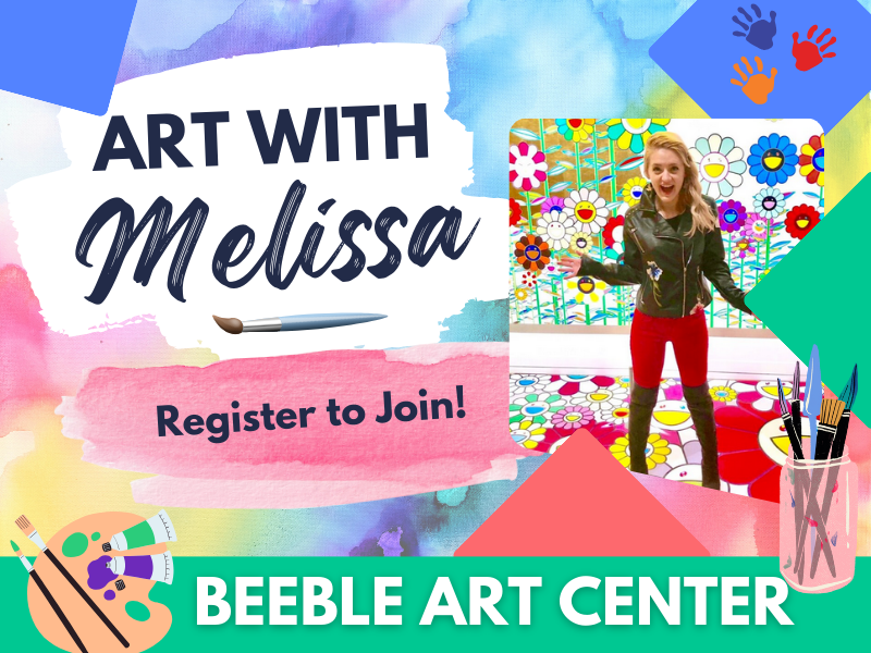 image of melissa in front of mural with art tools. text reads art with melissa register to join! beeble art center. 