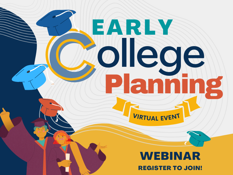 image of people in graduation outfits. text reads early college planning virtual event. webinar register to join!