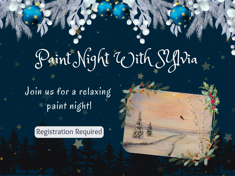 image of night sky and silver decor with painting of winter skyscape and cardinal. text reads paint night with sylvia. joins us for a relaxing paint night! registration required. 